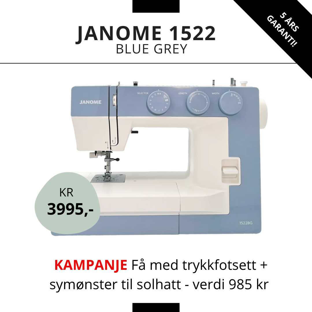 KAMPANJE! Janome 1522 Blue Grey - Få med Trykkfotsett + mønster til solhatt (verdi 985 kr!)
