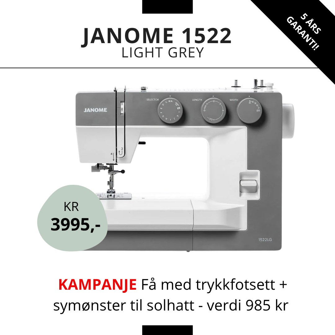 KAMPANJE! Janome 1522 Light Grey - Få med Trykkfotsett + mønster til solhatt (verdi 985 kr!)