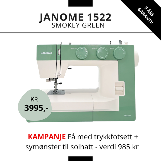 KAMPANJE! Janome 1522 Smokey green - Få med Trykkfotsett + mønster til solhatt (verdi 985 kr!)